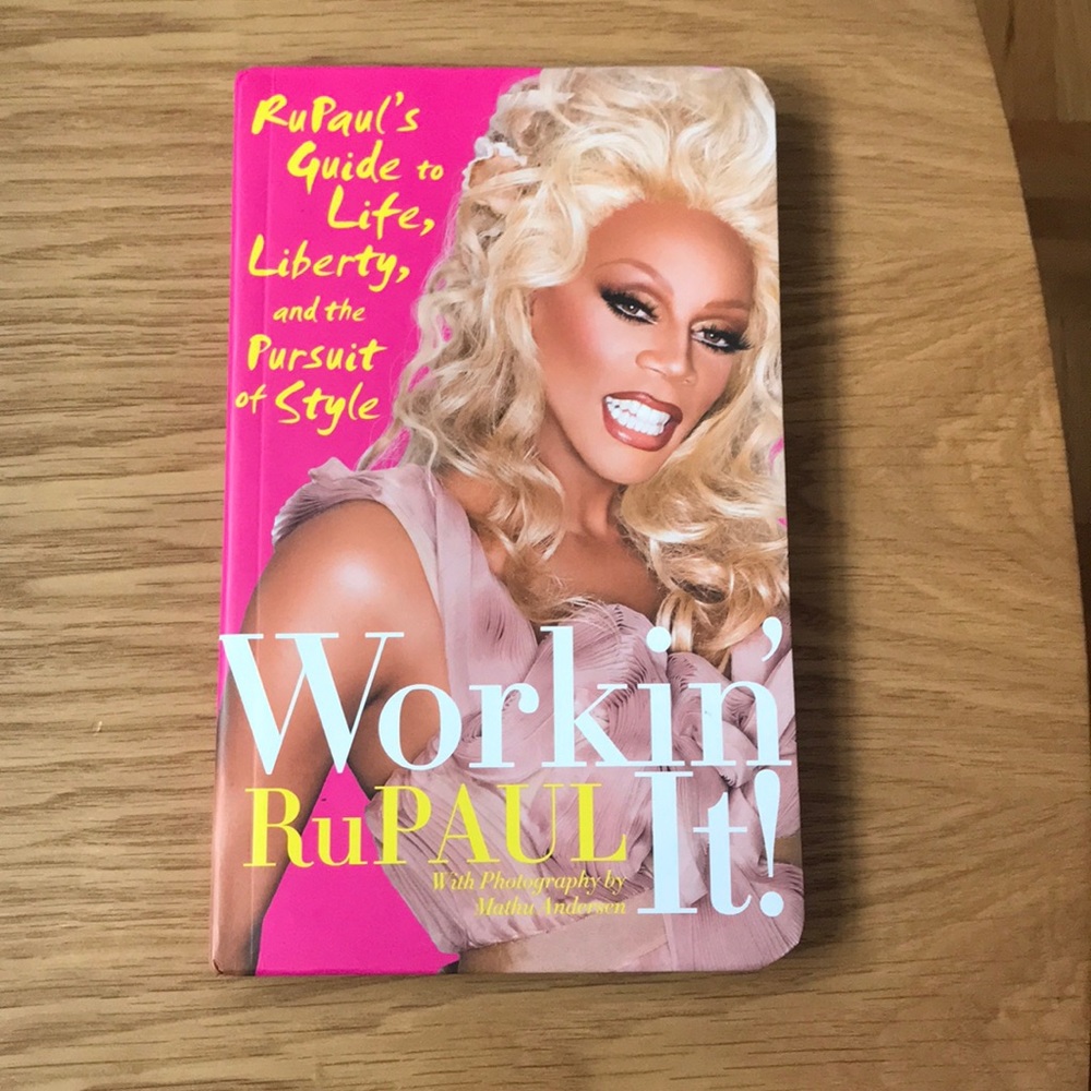 RuPaul’s Workin’ it book!!